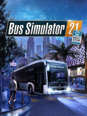 Bus Simulator 21: Guidare autobus e diventare la stella dei trasporti pubblici!